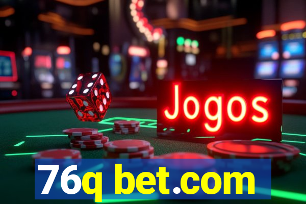 76q bet.com